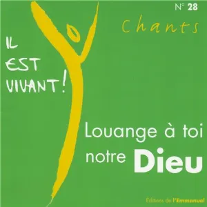 Pochette de Louange à Toi, notre Dieu (Volume n°28 - Il est vivant !) de Emmanuel Music