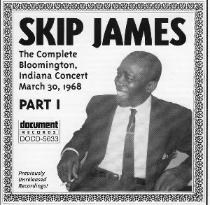 Pochette de The Complete Bloomington, Indiana Concert March 30, 1968, Part I de Skip James