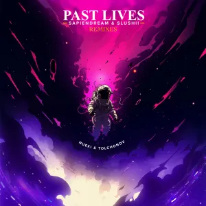 Pochette de Past Lives (NUEKI & TOLCHONOV remix) de Slushii