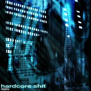 Pochette de hardcore shit de dgty