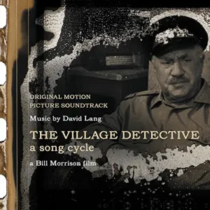 Pochette de The Village Detective: a song cycle de David Lang