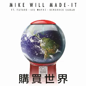 Pochette de Buy the World de Mike WiLL Made‐It