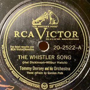 Pochette de The Whistler Song / I Met My Baby in Macy's de Tommy Dorsey and His Orchestra