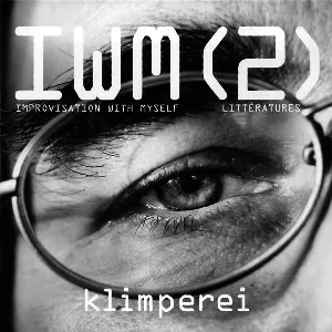 Pochette de IWM (2) - Improvisation With Myself - Littératures de Klimperei