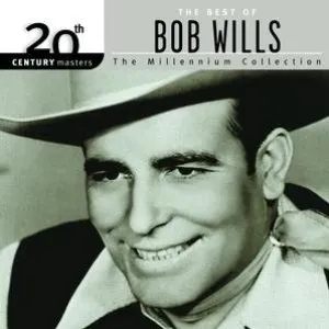 Pochette de 20th Century Masters: The Millennium Collection: The Best of Bob Wills de Bob Wills and His Texas Playboys