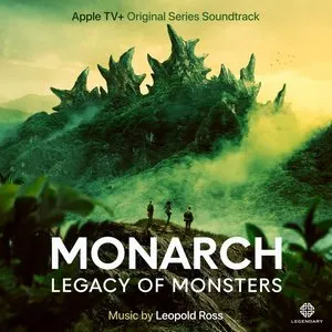 Pochette de Monarch: Legacy of Monsters: Apple TV+ Original Series Soundtrack de Leopold Ross