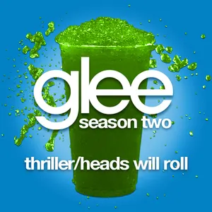 Pochette de Thriller / Heads Will Roll de Glee Cast