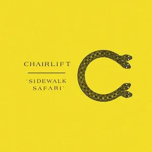 Pochette de Sidewalk Safari de Chairlift