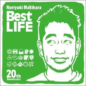 Pochette de Noriyuki Makihara 20th Anniversary Best LIFE de Noriyuki Makihara