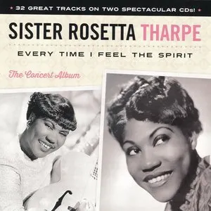 Pochette de Every Time I Feel the Spirit de Sister Rosetta Tharpe