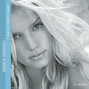 Pochette de Take My Breath Away de Jessica Simpson