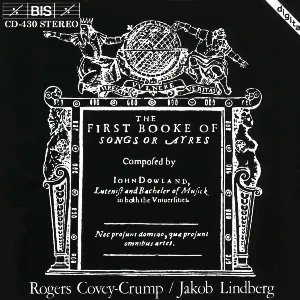 Pochette de The First Booke of Songs or Ayres de John Dowland - Jakob Lindberg - Rogers Covey‐Crump