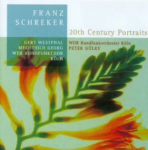 Pochette de 20th Century Portraits: Franz Schreker de Franz Schreker - WDR Funkhausorchester