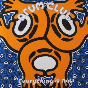 Pochette de Everything Is Now de The Drum Club
