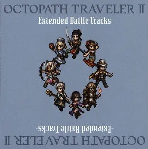 Pochette de OCTOPATH TRAVELER II ‐Extended Battle Tracks‐ de Yasunori Nishiki