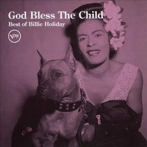 Pochette God Bless the Child: The Very Best of Billie Holiday