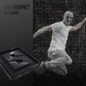 Pochette de Get Dumb! de The Prophet