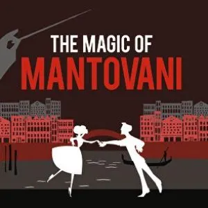 Pochette de The Magic of Mantovani de Mantovani