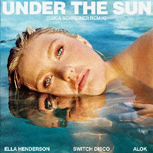 Pochette de Under The Sun (Luca Schreiner Remix) de Alok - Ella Henderson