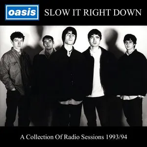 Pochette Slow It Right Down: A Collection Radio Sessions 1993/94