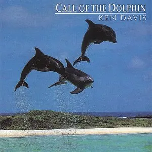 Pochette de Call of the Dolphin de Ken Davis