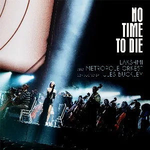 Pochette de No Time to Die de Metropole Orkest - Jules Buckley