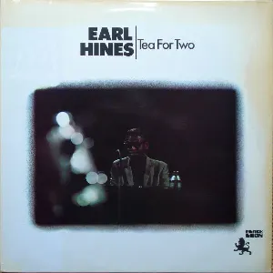 Pochette de Tea For Two de Earl Hines