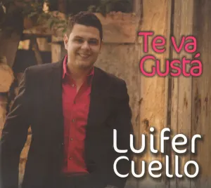 Pochette de Te va gustá de Luifer Cuello