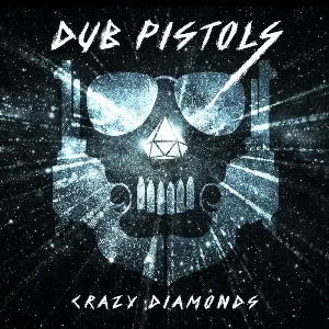 Pochette de Crazy Diamonds de Dub Pistols