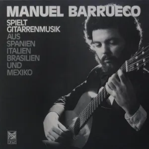 Pochette de Manuel Barrueco spielt Gitarrenmusik aus Italien, Spanien, Brasilien und Mexiko de Manuel Barrueco