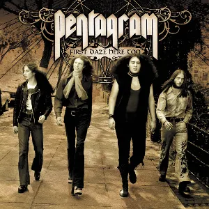 Pochette de First Daze Here Too de Pentagram