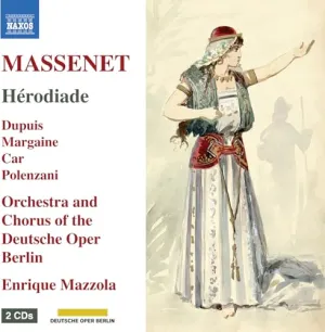 Pochette de Herodiade de Plácido Domingo - Jules Massenet - Valery Gergiev - Juan Pons - Renée Fleming
