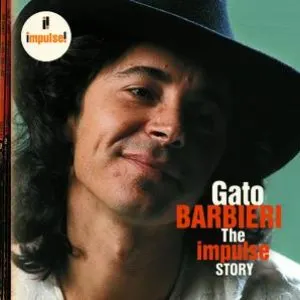 Pochette de The Impulse Story de Gato Barbieri