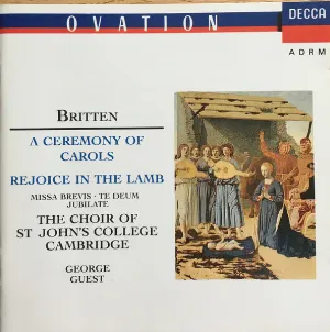 Pochette A Ceremony of Carols / Rejoice in the Lamb / Missa Brevis / Festival Te Deum / Jubliate Deo / Hymn to St Peter / A Hymn of St Colomba / A Hymn to the Virgin