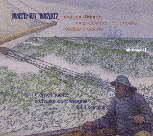Pochette de Pêcheur D'Islande / Rhapsodie Pour Violoncelle / Œdipe à Colone de Guy Ropartz - Kirill Karabits - Henri Demarquette