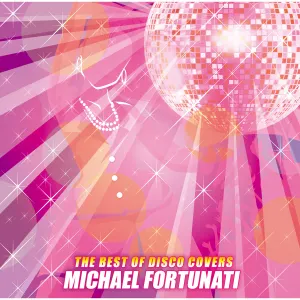 Pochette de The Best Of Disco Covers de Michael Fortunati