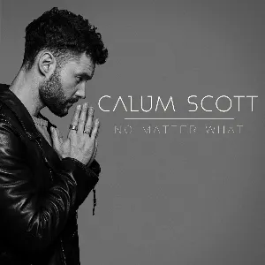Pochette de No Matter What de Calum Scott