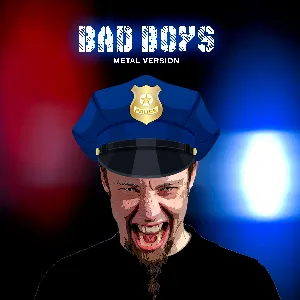 Pochette de Bad Boys (Metal Version) de Leo Moracchioli