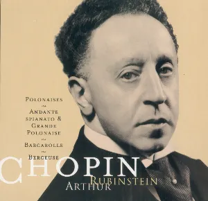 Pochette The Rubinstein Collection, Volume 4: Chopin Polonaises