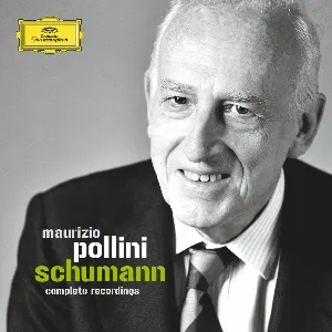 Pochette de Maurizio Pollini - Schumann Complete Recordings de Robert Schumann - Maurizio Pollini