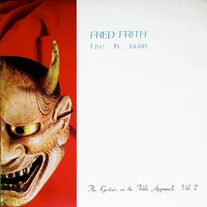 Pochette de Live in Japan (The Guitars on the Table Approach Vol. 2) de Fred Frith