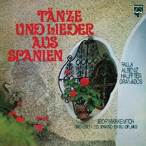 Pochette de Tänze und Lieder aus Spanien de Isaac Albéniz - Manuel de Falla - Igor Markevitch - Ernesto Halffter - Enrique Granados