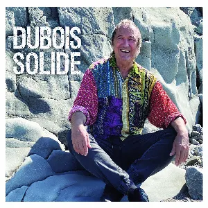 Pochette de Dubois solide de Claude Dubois