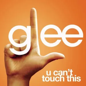 Pochette de U Can't Touch This de Glee Cast