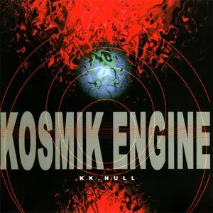Pochette de Kosmik Engine de KK Null
