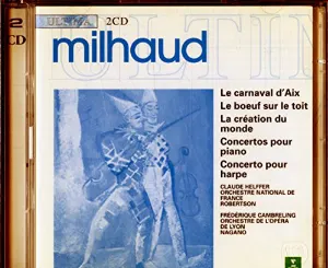 Pochette Le Carnaval d'Aix / Le Boeuf sur le toit / La Creátion du monde / Concertos pour piano / Concerto pour harpe