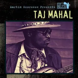 Pochette Martin Scorsese Presents the Blues: Taj Mahal