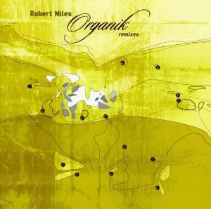 Pochette de Organik (Remixes) de Robert Miles