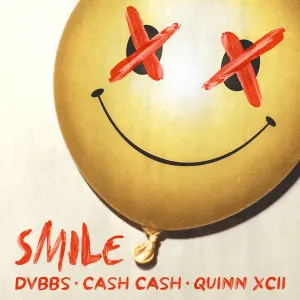 Pochette de Smile de Quinn XCII - DVBBS - Cash Cash
