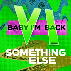 Pochette de Baby I’m Back VI: Something Else de Pluffaduff